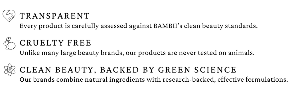 BAMBII’s Australian clean beauty standards: green science, cruelty-free skincare and ingredient transparency.